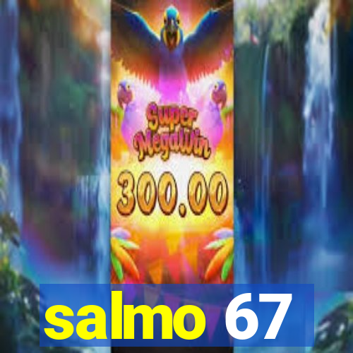 salmo 67